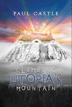 Climbing Utopia's Mountain 