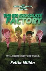 The Big Chocolate Factory: The Adventure Just Got Bigger 