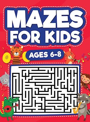 Mazes For Kids Ages 6-8