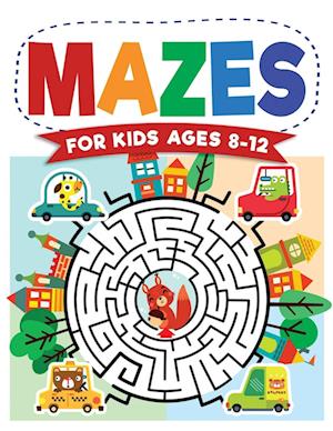 Mazes For Kids Ages 8-12