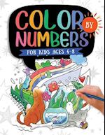 Color by Numbers For Kids Ages 4-8: Dinosaur, Sea Life, Animals, Butterfly, and Much More! 