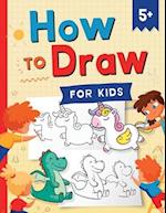 How to Draw for Kids