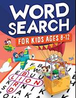 Word Search for Kids Ages 8-12: Awesome Fun Word Search Puzzles With Answers in the End - Sight Words | Improve Spelling, Vocabulary, Reading Skills f