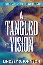 A Tangled Vision