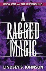 A Ragged Magic 