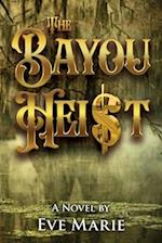 The Bayou Heist 
