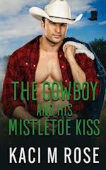 The Cowboy and His Mistletoe Kiss 