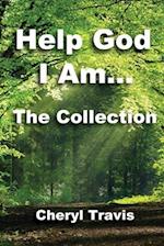 Help God, I Am - The Collection