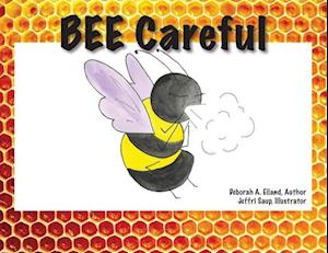 BEE Careful