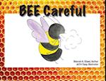 BEE Careful