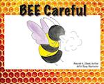 BEE Careful 