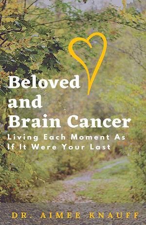 Beloved and Brain Cancer