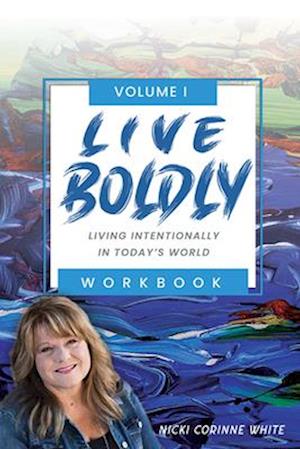 Live Boldly Workbook Episodes 1-15