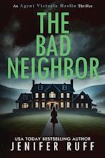 The Bad Neighbor