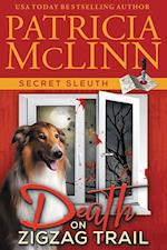 Death on ZigZag Trail (Secret Sleuth, Book 7) 