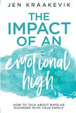 The Impact of an Emotional High