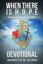 When There is H.O.P.E Devotional 