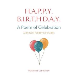 Happy Birthday: A poem of Celebration