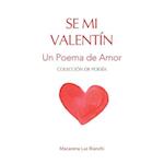 Se Mi Valentín: Un Poema de Amor 