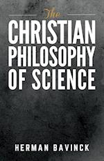 The Christian Philosophy of Science 