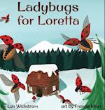 Ladybugs for Loretta 