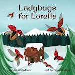 Ladybugs for Loretta 