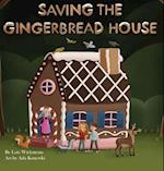 Saving the Gingerbread House: A Science Folktale 