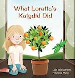 What Loretta's Katydid Did 