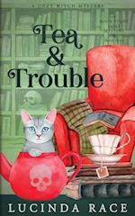 Tea & Trouble: A Paranormal Witch Cozy Mystery 