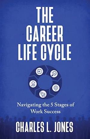 The Career Life Cycle