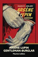 Arsène Lupin, Gentleman-Burglar (Warbler Classics) 