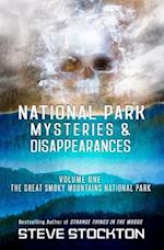 National Park Mysteries & Disappearances: The Great Smoky Mountains National Park 