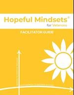 Hopeful Mindsets for Veterans Facilitator Guide