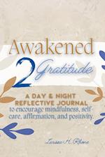 Awakened 2 Gratitude 