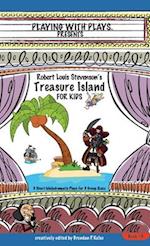Robert Louis Stevenson's Treasure Island for Kids