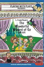 L. Frank Baum's The Wonderful Wizard of Oz for Kids