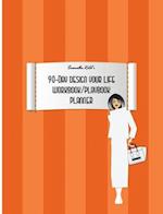 Samantha Kidd's 90-Day Design Your Life Workbook/Playbook/Planner