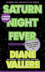 Saturn Night Fever (Large Print)