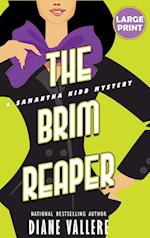 The Brim Reaper (Large Print Edition)