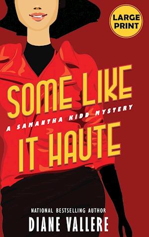 Some Like It Haute (Large Print Edition)