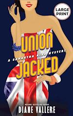 Union Jacked (Large Print Edition)