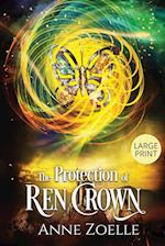 The Protection of Ren Crown - Large Print Paperback 