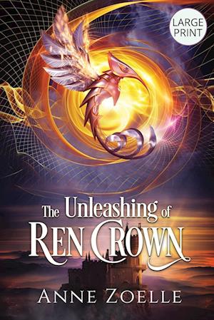 The Unleashing of Ren Crown - Large Print Paperback