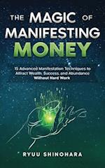 The Magic of Manifesting Money