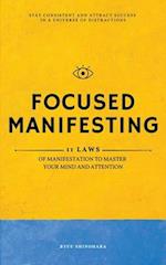 Focused Manifesting