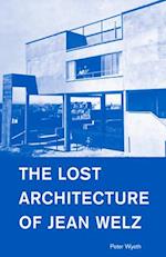 Lost Architecture of Jean Welz