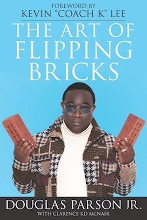 The Art of Flipping Bricks