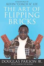 The Art of Flipping Bricks 