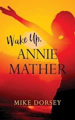 Wake Up, Annie Mather 