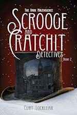 Scrooge and Cratchit Detectives